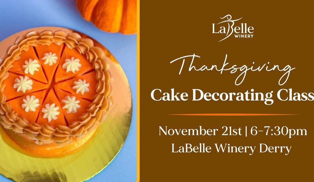 Learn to Decorate Mini Cakes This Thanksgiving at LaBelle Winery